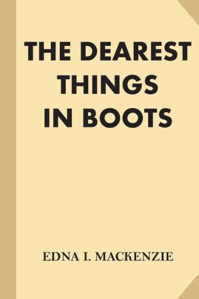 The Dearest Things In Boots - 9781539892663