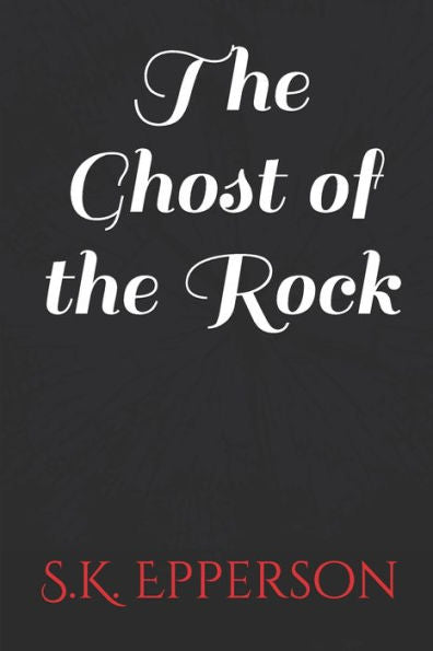 The Ghost Of The Rock