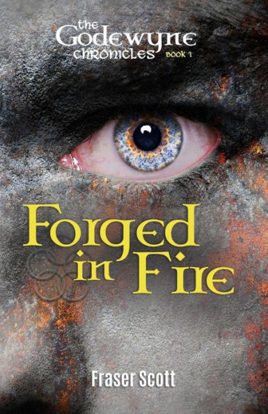 Forged In Fire (The Godewyne Chronicles)