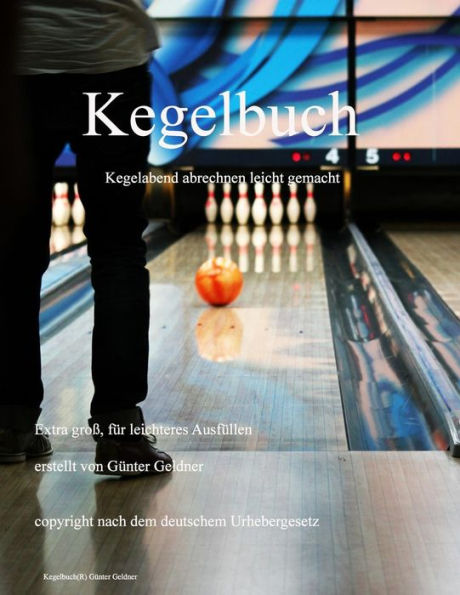 Kegelbuch: Kegelabend Abrechnen (German Edition)