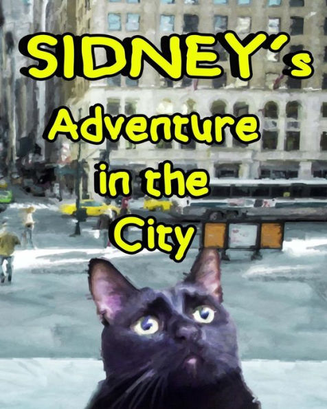 Sidney's Adventure In The City(Color Edition)