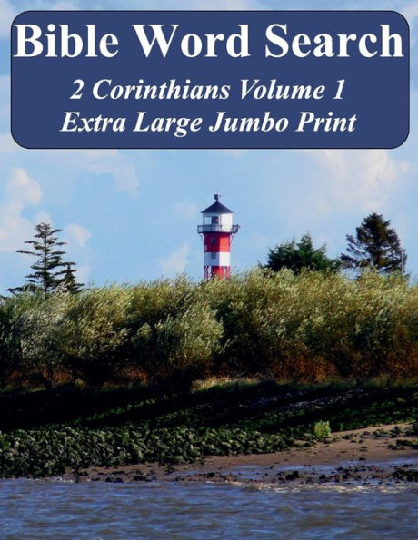 Bible Word Search 2 Corinthians Volume 1: King James Version Extra Large Jumbo Print (Bible Memory Lighthouse Series)