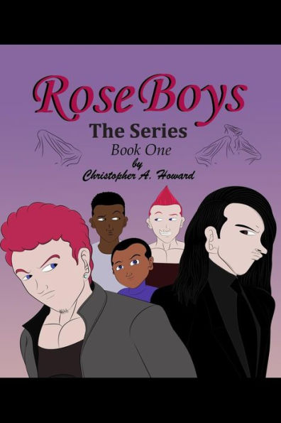 Rose Boys: The Series: Book One