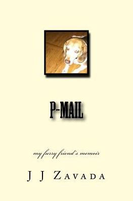 P-Mail: My Furry Friend?S Memoir