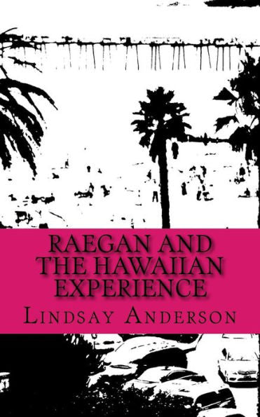 Raegan And The Hawaiian Experience (Raegan Settle)