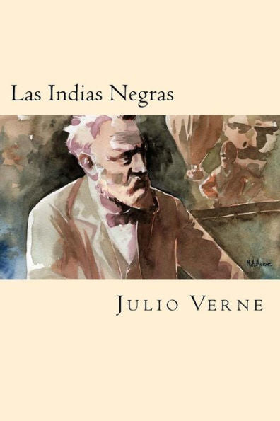 Las Indias Negras (Spanish Edition) - 9781539941736
