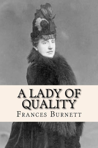 A Lady Of Quality - 9781539942818