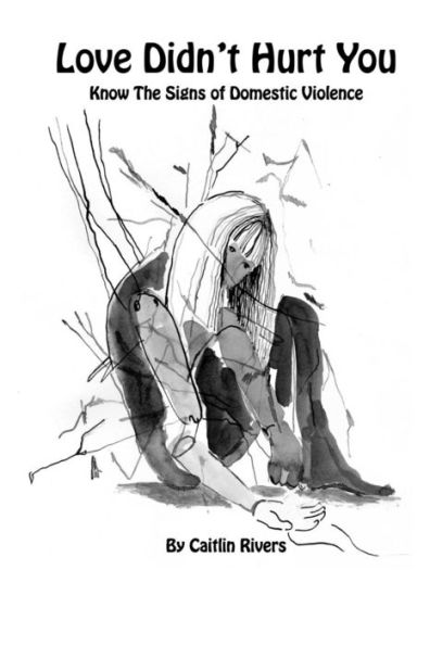 Love Didn't Hurt You: Know The Signs Of Domestic Violence