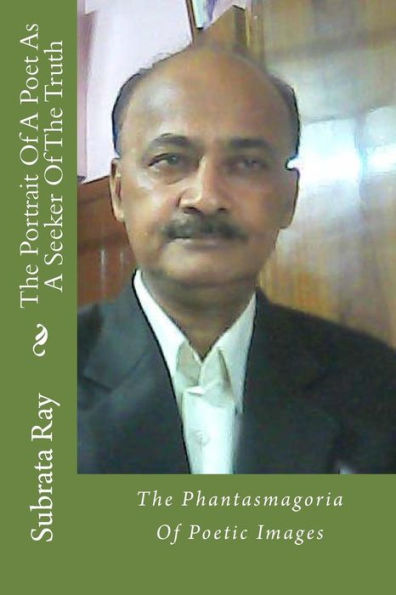 The Portrait Of A Poet As A Seeker Of The Truth