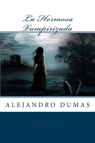 La Hermosa Vampirizada (Spanish Edition) - 9781539951292