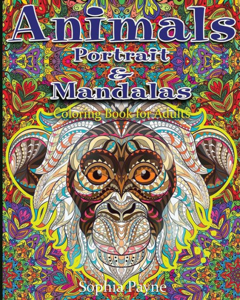 Animals Portrait & Mandalas: Coloring Book For Adults - 9781539960973