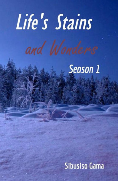 Life's Stains And Wonders (Season)