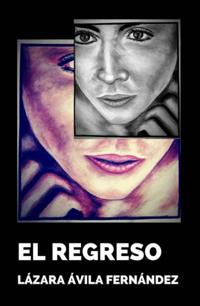 El Regreso (Spanish Edition) - 9781539963400
