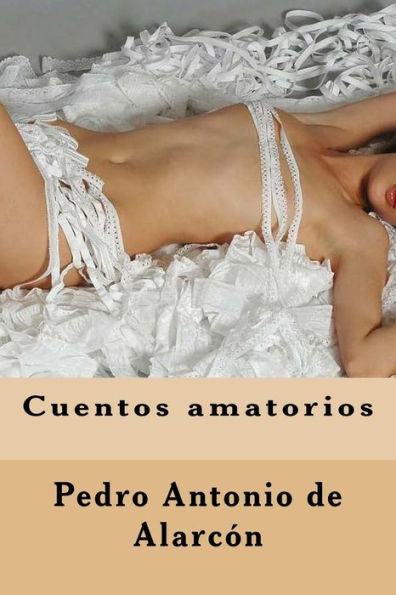Cuentos Amatorios (Spanish Edition) - 9781539967439