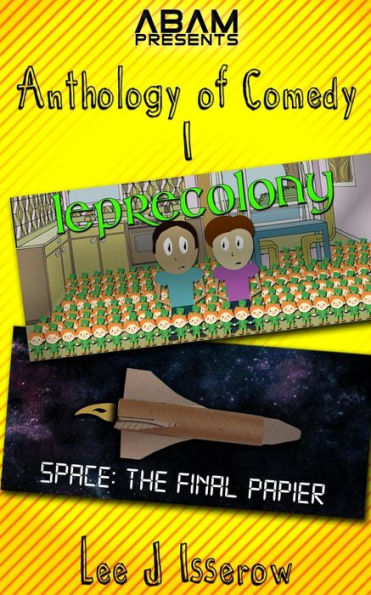 Leprecolony / Space: The Final Papier (Anthology Of Comedy)
