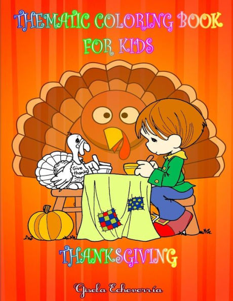 Coloring Book_Thanksgiving For Kids: Thematic Coloring Book For Kids