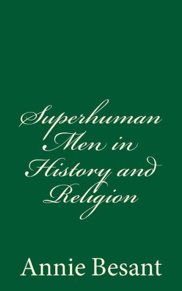 Superhuman Men In History And Religion