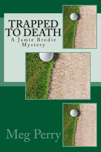 Trapped To Death: A Jamie Brodie Mystery (Jamie Brodie Mysteries)