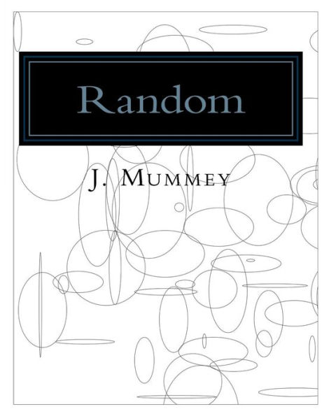 Random: Adult Coloring Book: Computer Generated Drawings Based On Random Coordinates, Sizes And Shapes.