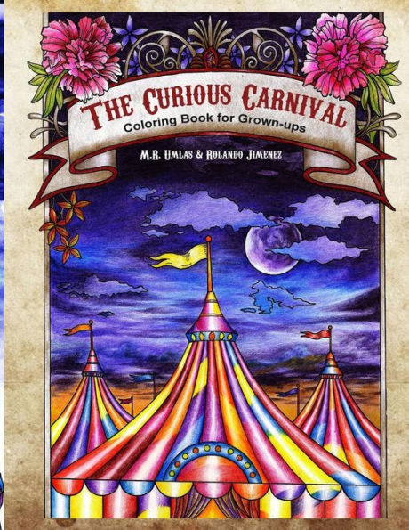 The Curious Carnival: Coloring Book For Grown-Ups