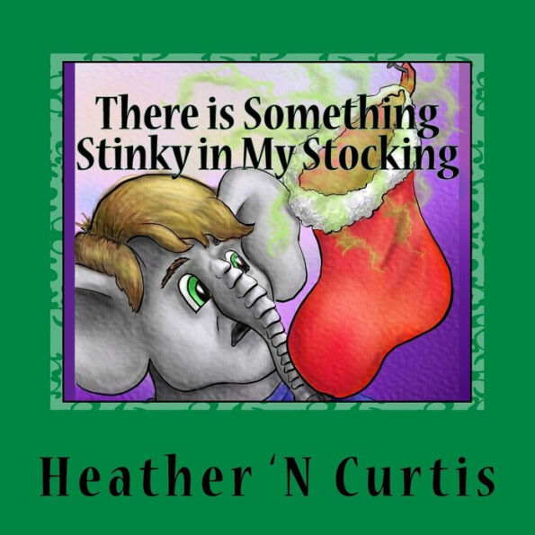 There Is Something Stinky In My Stocking