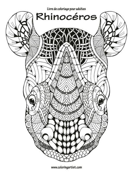 Livre De Coloriage Pour Adultes Rhinocéros 1 (French Edition)