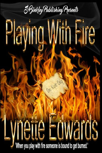 Playing With Fire (One Night Only)
