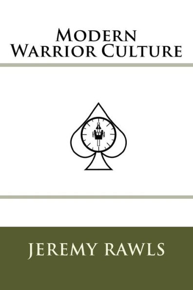 Modern Warrior Culture