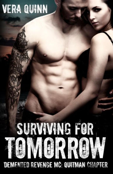 Surviving For Tomorrow (Demented Revengers Mc)