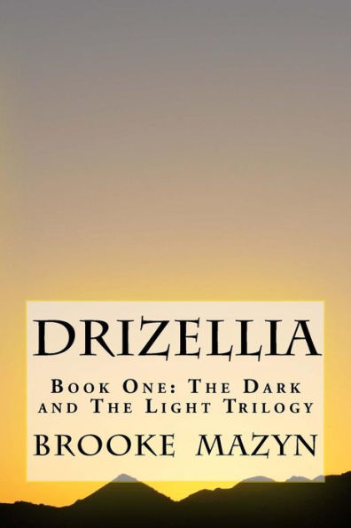 Drizellia: The Destruction And The Decision (The Dark And The Light)