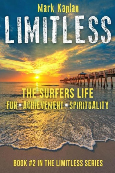 Limitless: Surfers Life Fun, Achievement, Spirituality