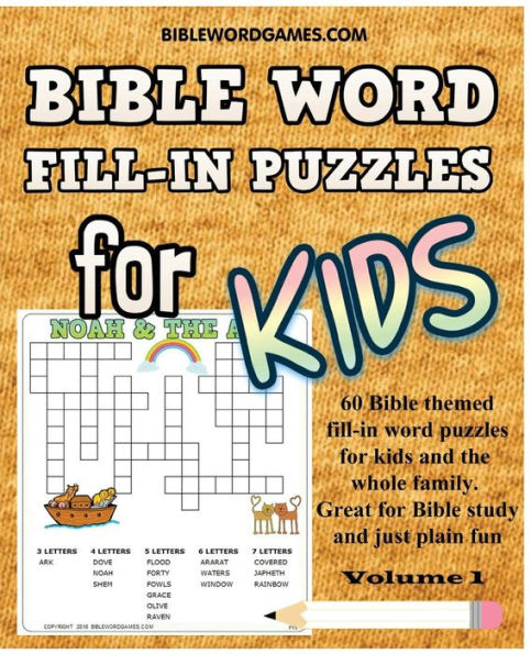 Bible Word Fill-In Puzzles For Kids Vol.1: 60 Bible Themed Fill-In Word Style Puzzles For Kids