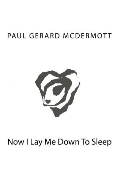 Now I Lay Me Down To Sleep - 9781540312570