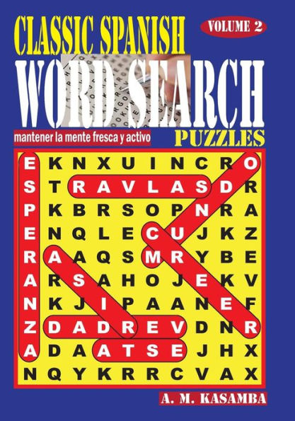 Classic Spanish Word Search Puzzles. Vol. 2 (Spanish Edition)