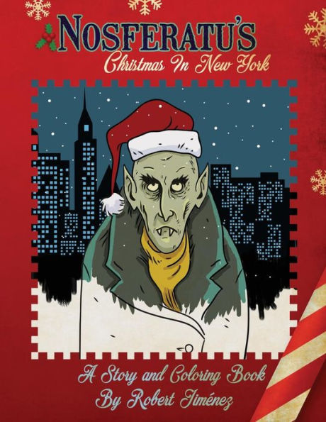 Nosferatu's Christmas In New York: A Warm Tale For Cold, Undead Hearts