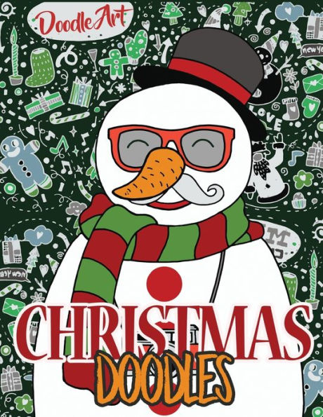 Christmas Doodles: Hipster Christmas Coloring Pages (Large, 8.5 X 11) (Christmas Coloring Books)