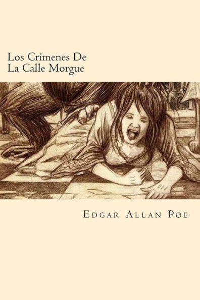 Los Crimenes De La Calle Morgue (Spanish Edition) - 9781540341198