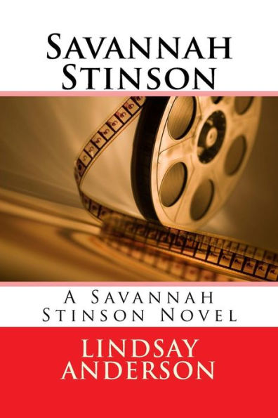 Savannah Stinson: A Savannah Sterling Novel (Volume 1)