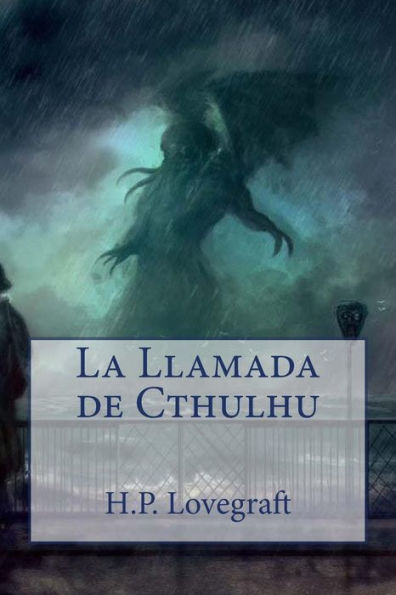 La Llamada De Cthulhu (Spanish Edition) - 9781540376787