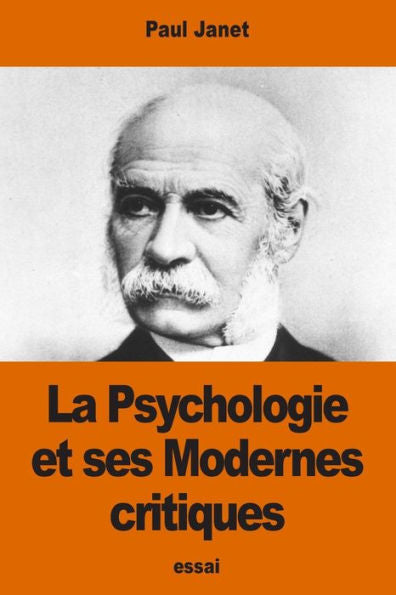 La Psychologie Et Ses Modernes Critiques (French Edition)