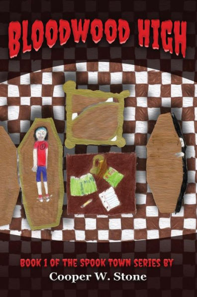 Bloodwood High: A Thriller By An 11-Year-Old Author That'Ll Give Kids Goosebumps. (Spook Town)