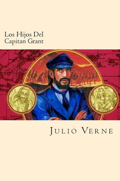 Los Hijos Del Capitan Grant (Spanish Edition) - 9781540379320