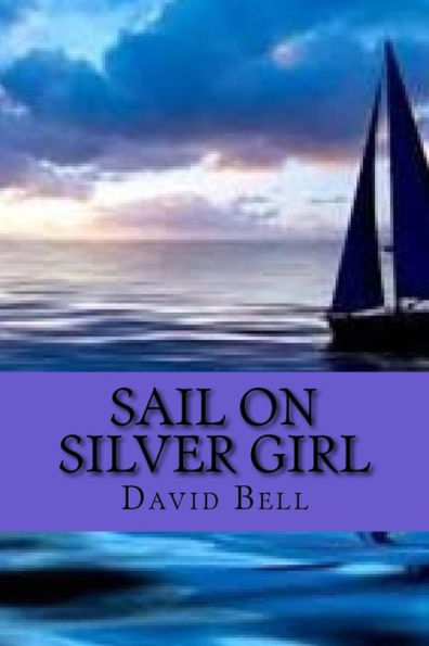 Sail On Silver Girl