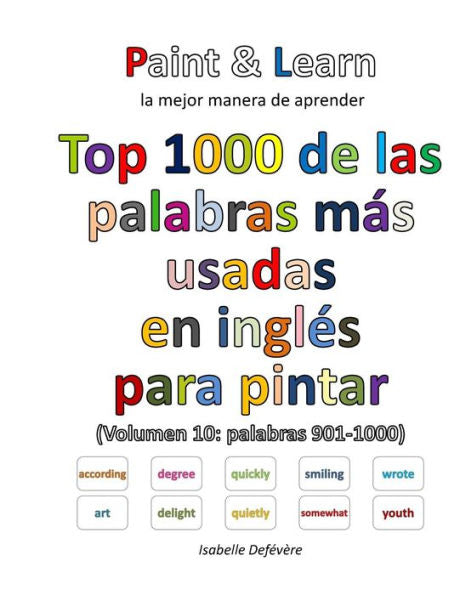 Top 1000 De Las Palabras M?s Usadas En Ingl?s (Volumen 10: Palabras 901-1000) (Spanish Edition)