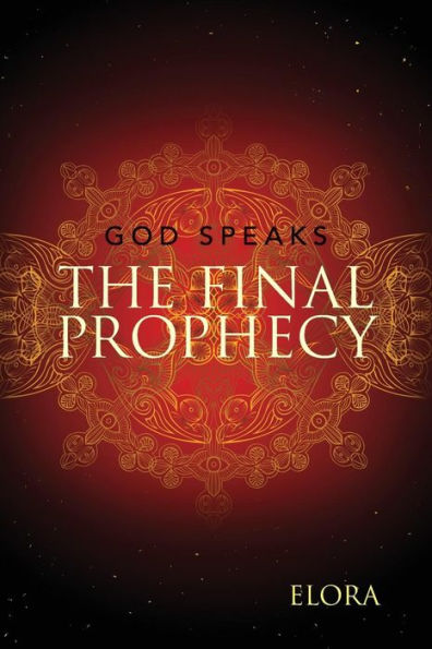 The Final Prophecy: God Speaks