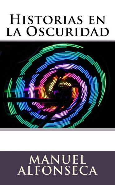 Historias En La Oscuridad (Spanish Edition)