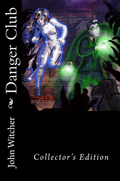 Danger Club: Collector's Edition