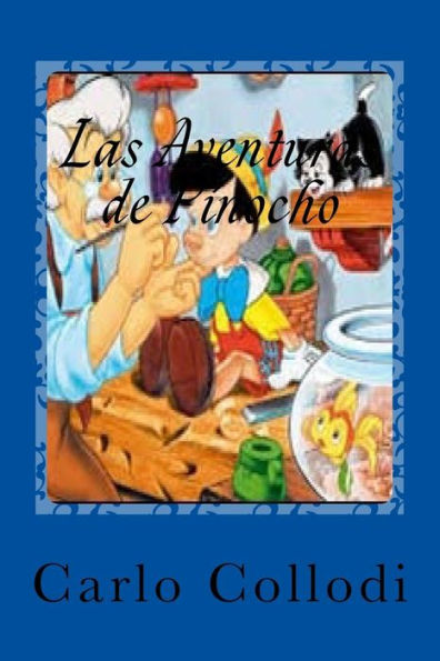 Las Aventuras De Pinocho (Spanish Edition) - 9781540423719