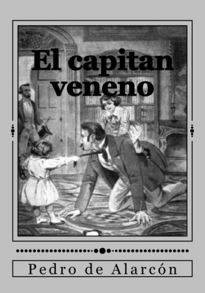 El Capitan Veneno (Spanish Edition) - 9781540423726