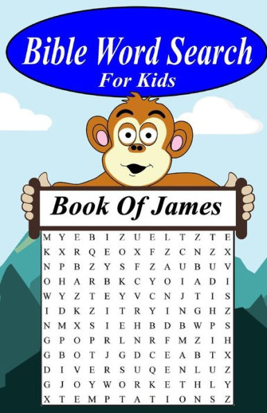 Bible Word Search For Kids: The Book Of James (Youth Word Search And Other Games Through The Bible)
